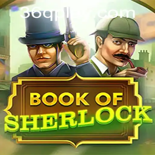 Unlocking Mysteries in BookOfSherlock with the Puzzling Keyword 36Q