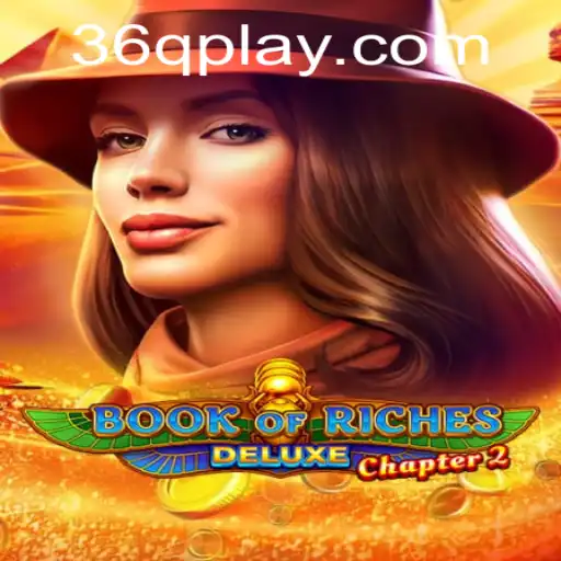 Exploring Book of Riches Deluxe Chapter 2: A Deep Dive into Adventure Gaming
